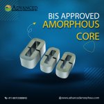 BIS approved amorphous core.jpg